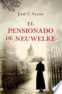 libro El Pensionado De Neuwelke