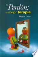 libro El Perdón: La Mejor Terapia.