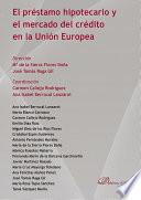 libro El Préstamo Hipotecario Y El Mercado Del Crédito En La Unión Europea