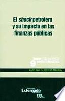 libro El Shock Petrolero Y Su Impacto En Las Finanzas Públicas