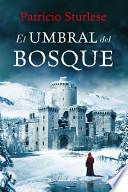 libro El Umbral Del Bosque