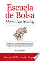 libro Escuela De Bolsa. Manual De Trading