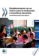 libro Establecimiento De Un Marco Para La Evaluación E Incentivos Docentes Consideraciones Para México