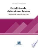 libro Estadística De Defunciones Fetales. Descripción De La Base De Datos 1988