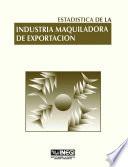 libro Estadística De La Industria Maquiladora De Exportación 1990 1994