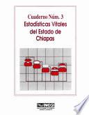 libro Estadísticas Vitales Del Estado De Chiapas. Cuaderno Número 3