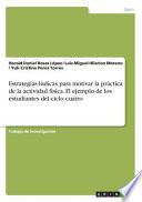 libro Estrategias Lúdicas Para Motivar La Práctica De La Actividad Fisica. El Ejemplo De Los Estudiantes Del Ciclo Cuatro