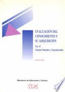libro Evaluación Del Conocimiento Y Su Adquisición (vol. Ii). Ciencias Naturales Y Experimentales