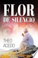 libro Flor De Silencio