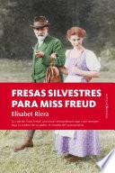 libro Fresas Silvestres Para Miss Freud