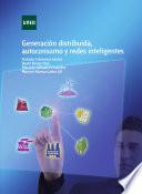 libro GeneraciÓn Distribuida, Autoconsumo Y Redes Inteligentes
