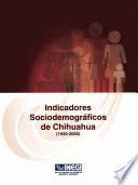 Indicadores Sociodemográficos De Chihuahua (1930 2000)