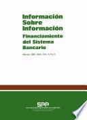 libro Información Sobre Información 1981. Abril. Año 4, Número 5. Financiamiento Del Sistema Bancario