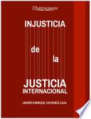 libro Injusticia De La Justicia Internacional