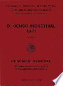 libro Ix Censo Industrial 1971. Resumen General. Información Referente A 1970 Por Actividades Industriales. Tomo I