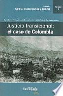 libro Justicia Transicional: El Caso De Colombia Vol.ii