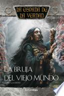 libro La Bruja Del Viejo Mundo