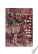 libro La Ciudad De Los Cholos