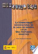 libro La Competencia Sociocultural En El Aula De Español L2/le: Una Propuesta Didáctica