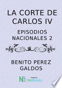 libro La Corte De Carlos Iv – Ep02