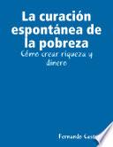 libro La Curación Espontánea De La Pobreza