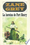 libro La Heroína De Fort Henry