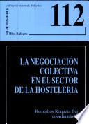 libro La Negociación Colectiva En El Sector De La Hostelería