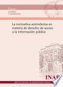 libro La Normativa Autonómica En Materia De Derecho De Acceso A La Información Pública