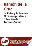libro La Petra Y La Juana O El Casero Prudente O La Casa De Tócame Roque