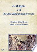 libro La Religión Y El Estado Hispanoamericano