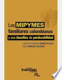 libro Las Mipymes Familiares Colombianas Y Sus Desafios De Perdurabilidad