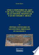 libro Léxico Disponible De Aquí Y De Allí: Cotejo Conceptual De Ld Español Peninsular Y Ld De Tánger Y Arcila