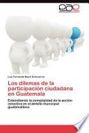 libro Los Dilemas De La Participación Ciudadana En Guatemal
