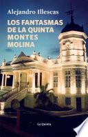 libro Los Fantasmas De La Quinta Montes Molina