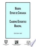 libro Madera Estado De Chihuahua. Cuaderno Estadístico Municipal 1995