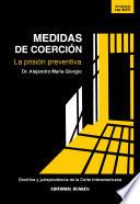 libro Medidas De Coerción. La Prisión Preventiva