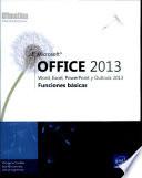libro Microsoft® Office 2013 : Word, Excel, Powerpoint, Outlook 2013