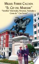 libro Miguel Ferrer Calzada “el Cid Del Maresme”