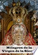 libro Milagros De La Virgen De La Sierra
