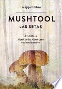 libro Mushtool, Las Setas