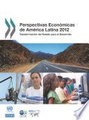 libro Perspectivas Económicas De América Latina 2012 Transformación Del Estado Para El Desarrollo
