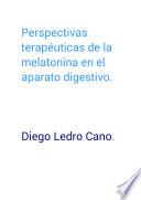 libro Perspectivas Terapéuticas De La Melatonina En El Aparato Digestivo.