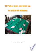 libro Poker En La Escuela Tecnica Superior De Ing. Industriales