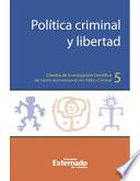 libro Política Criminal Y Libertad