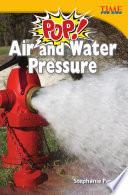 libro ¡pop! Presión Del Aire Y Del Agua (pop! Air And Water Pressure)