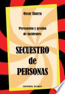 libro Prevenciòn Y Gestiòn De Incidentes: Secuestro De Personas