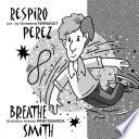 libro Respiro Perez Breathe Smith