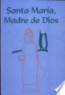 libro Santa María, Madre De Dios