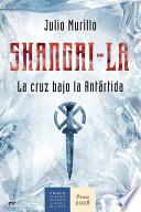 libro Shangri La   La Cruz Bajo La Antártida