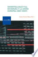 libro Siniestralidad Vial En España Y La Unión Europea (1997 2007)
